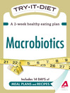 Try-It Diet: Macrobiotics (eBook): A Two-Week Healthy Eating Plan